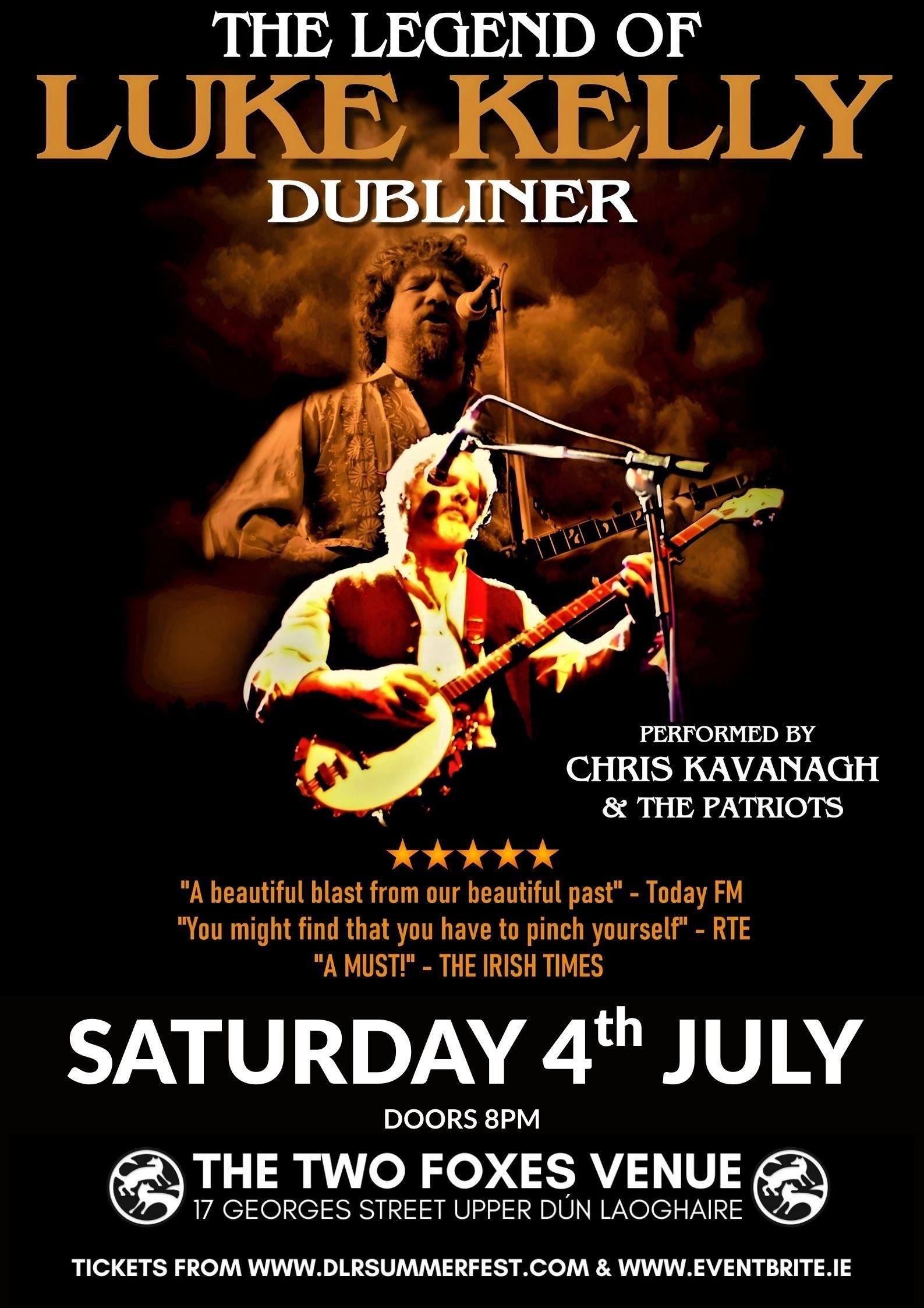 The Legend of Luke Kelly Feat: Chris Kavanagh & The Patriots