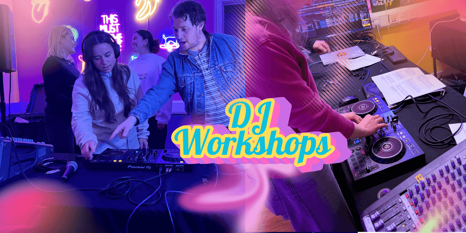 DJ Workshop for Beginners (General)