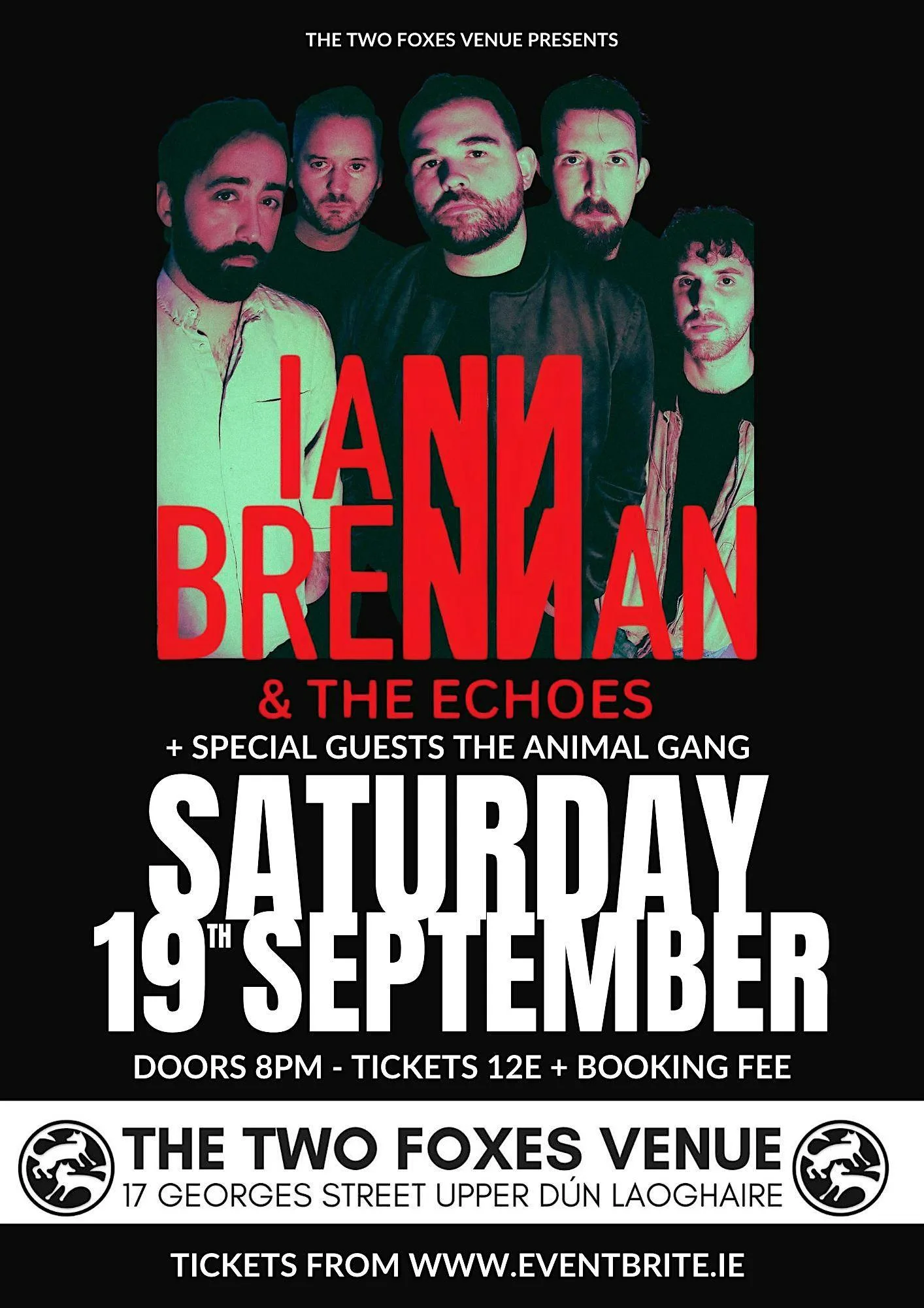 Iann Brennan & The Echoes / The Animal Gang – Live at Two Foxes Venue